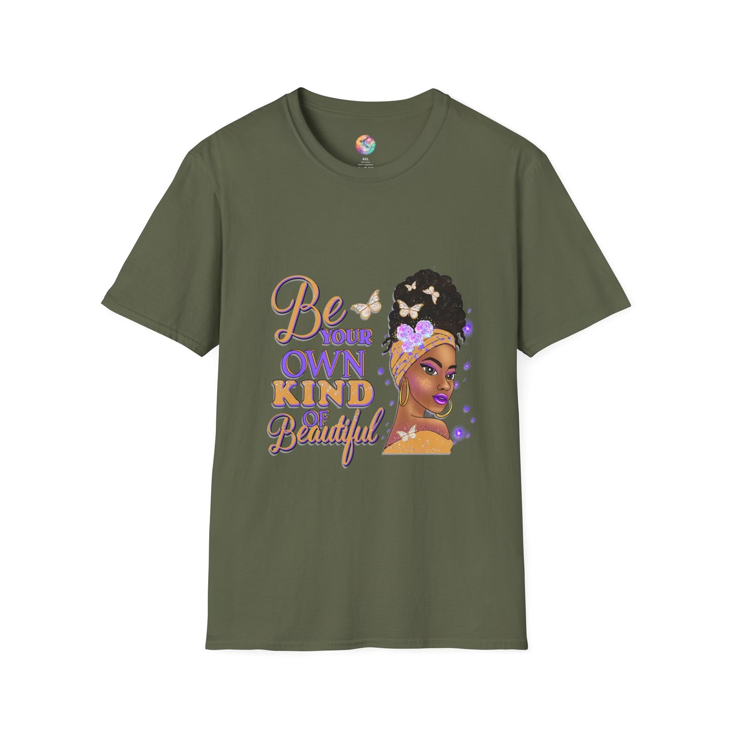 BE YOUR OWN KIND OF BEAUTIFUL T-Shirt