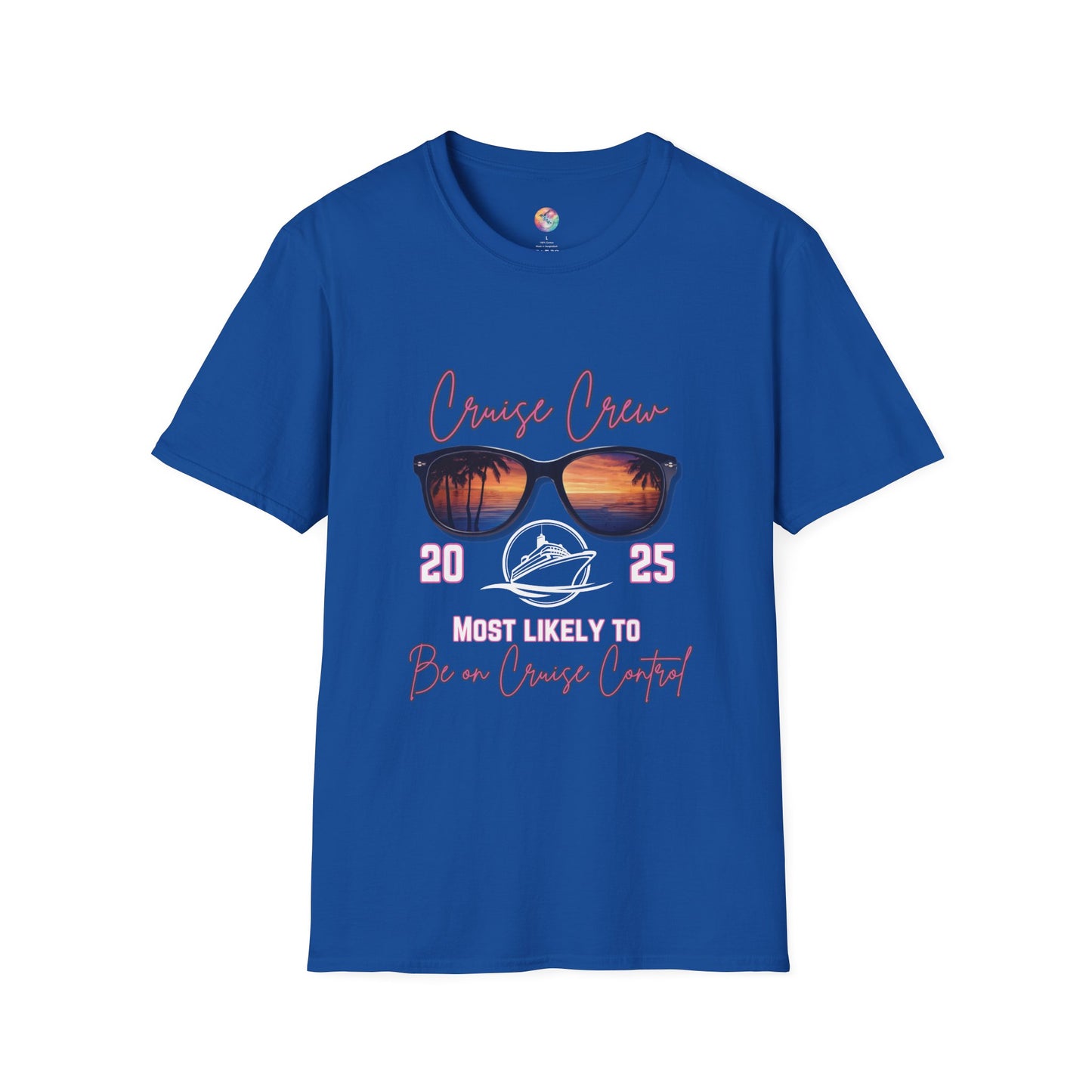Cruise Crew 2025 T-Shirt - Most Likely to Be on Cruise Control