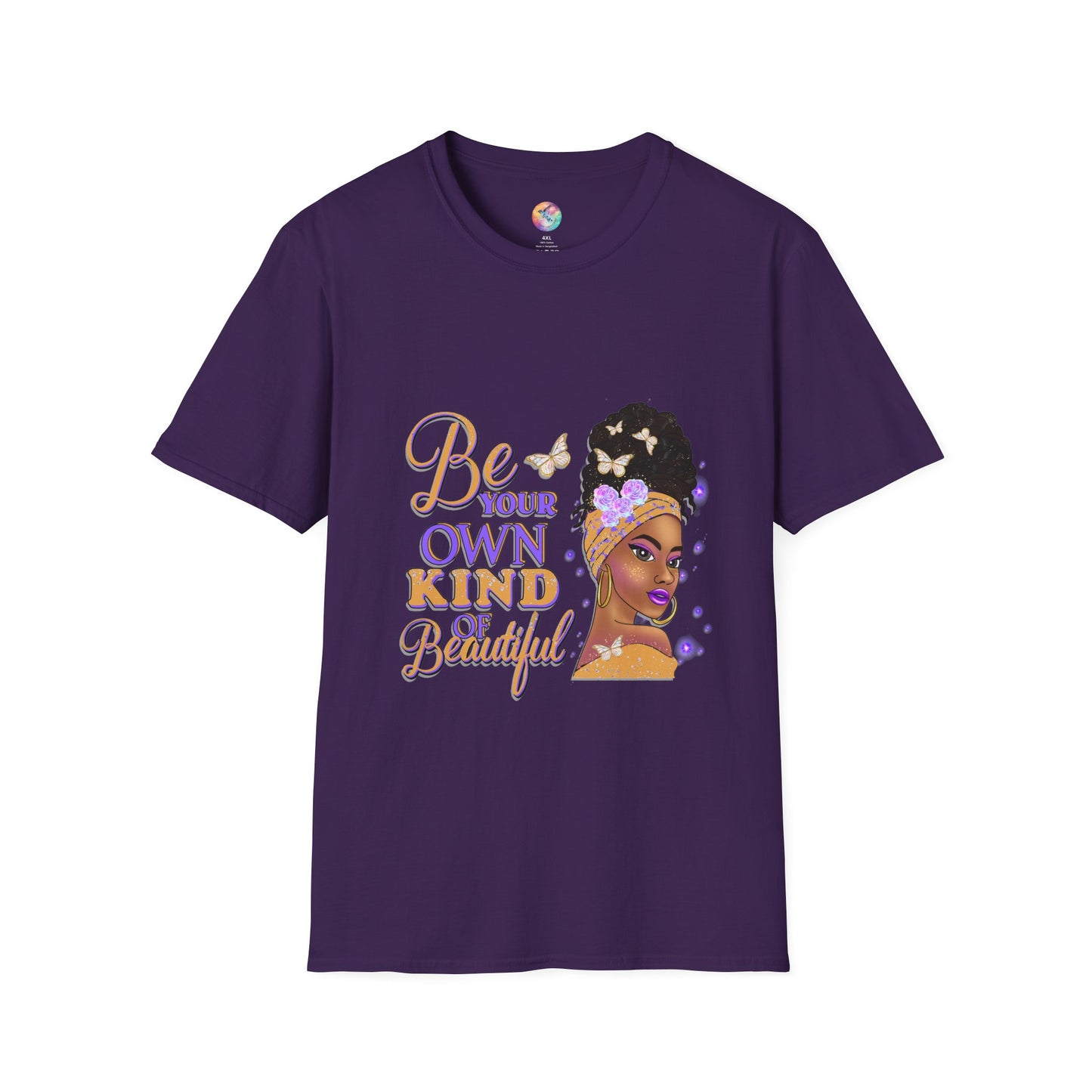 BE YOUR OWN KIND OF BEAUTIFUL T-Shirt