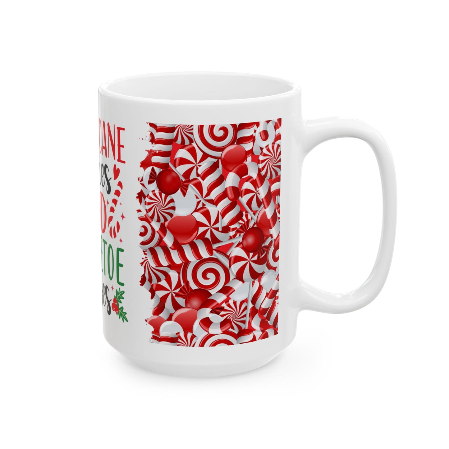 CANDY CANE WISHES Ceramic Mug, (11oz, 15oz)
