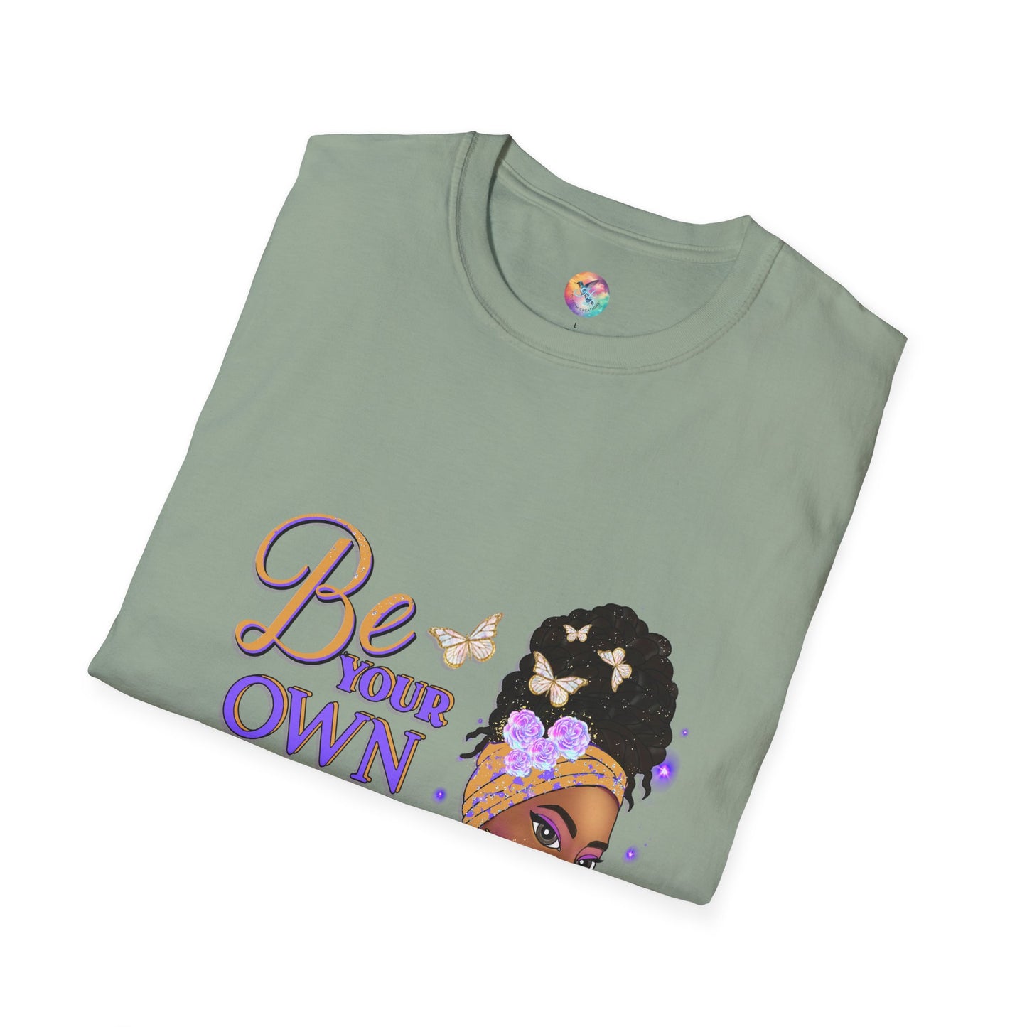 BE YOUR OWN KIND OF BEAUTIFUL T-Shirt
