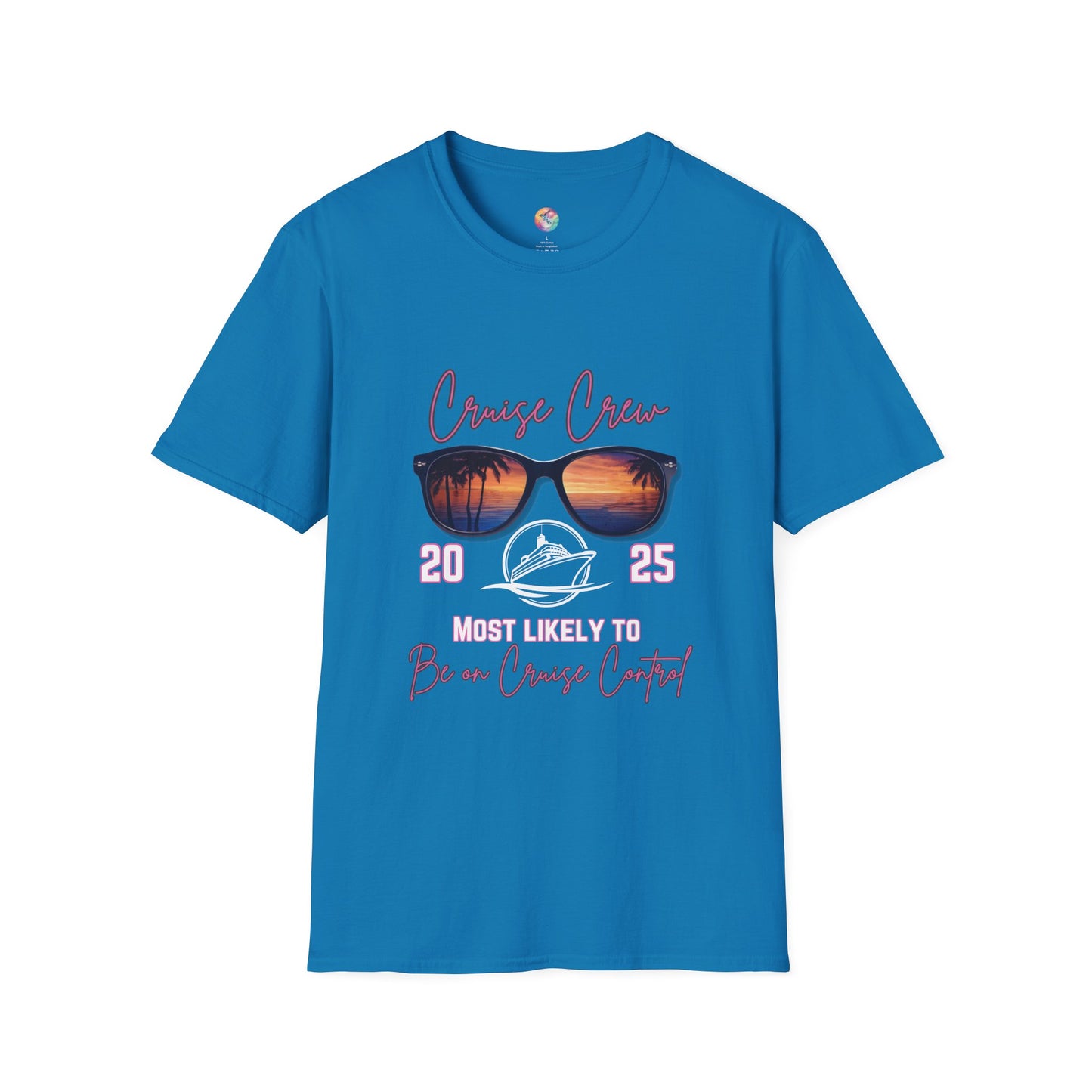 Cruise Crew 2025 T-Shirt - Most Likely to Be on Cruise Control