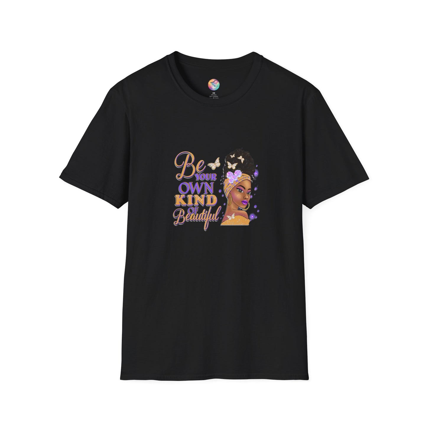 BE YOUR OWN KIND OF BEAUTIFUL T-Shirt