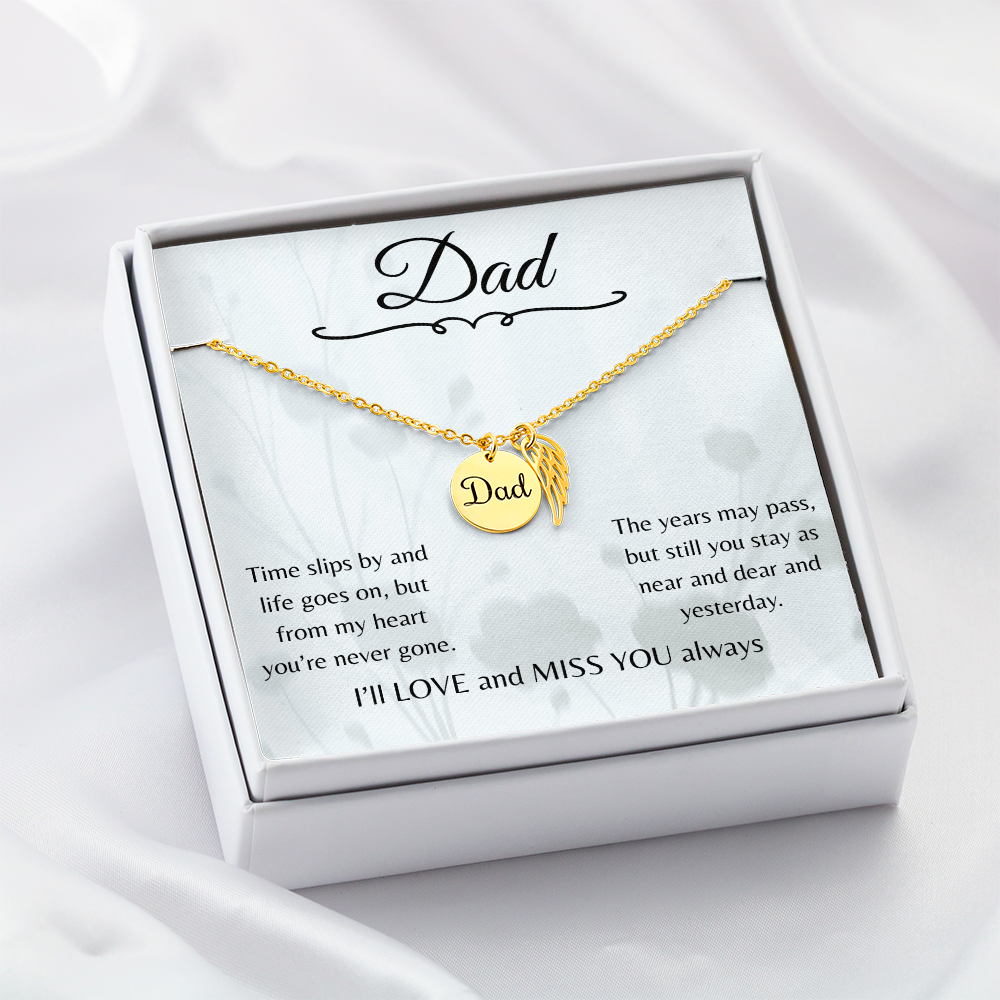 Dad-Time Slips By But From My Heart You're Never Gone-Memorial Necklace with Angel Wing