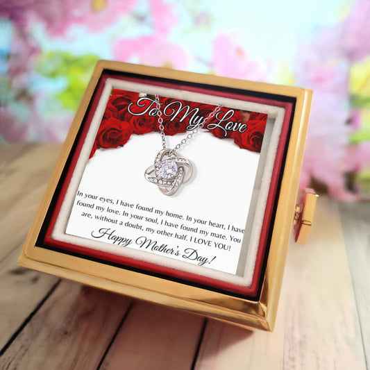 To My Love on Mother's Day_In Your Eyes, I Have Found My Home...-Love Knot with Rotating Rose Gift Box Necklace